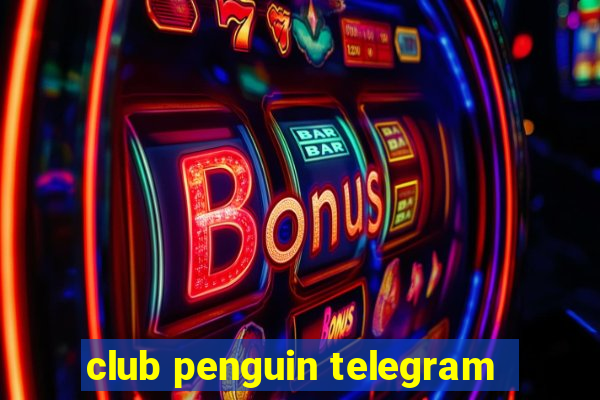 club penguin telegram